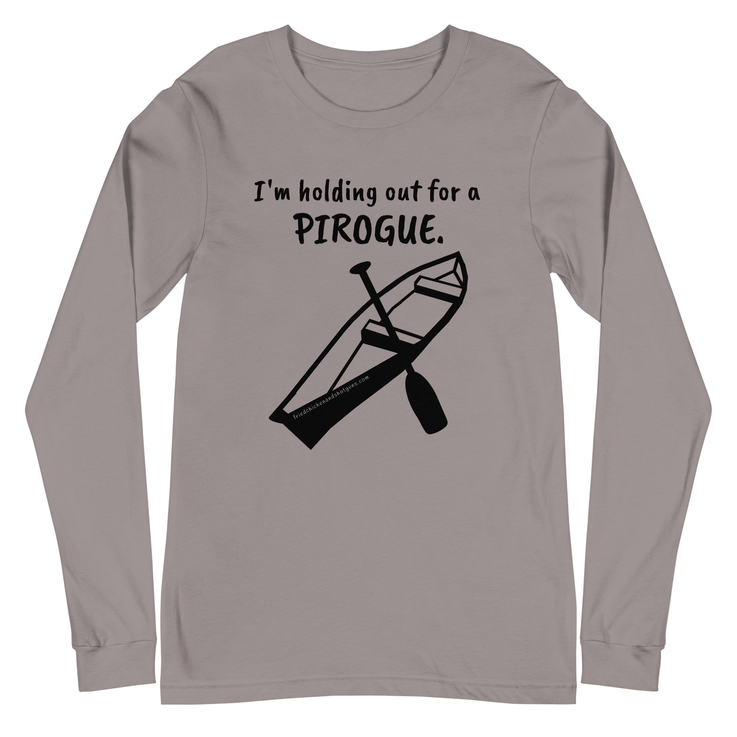 Holding out for PIROGUE (long sleeve/dark logo)