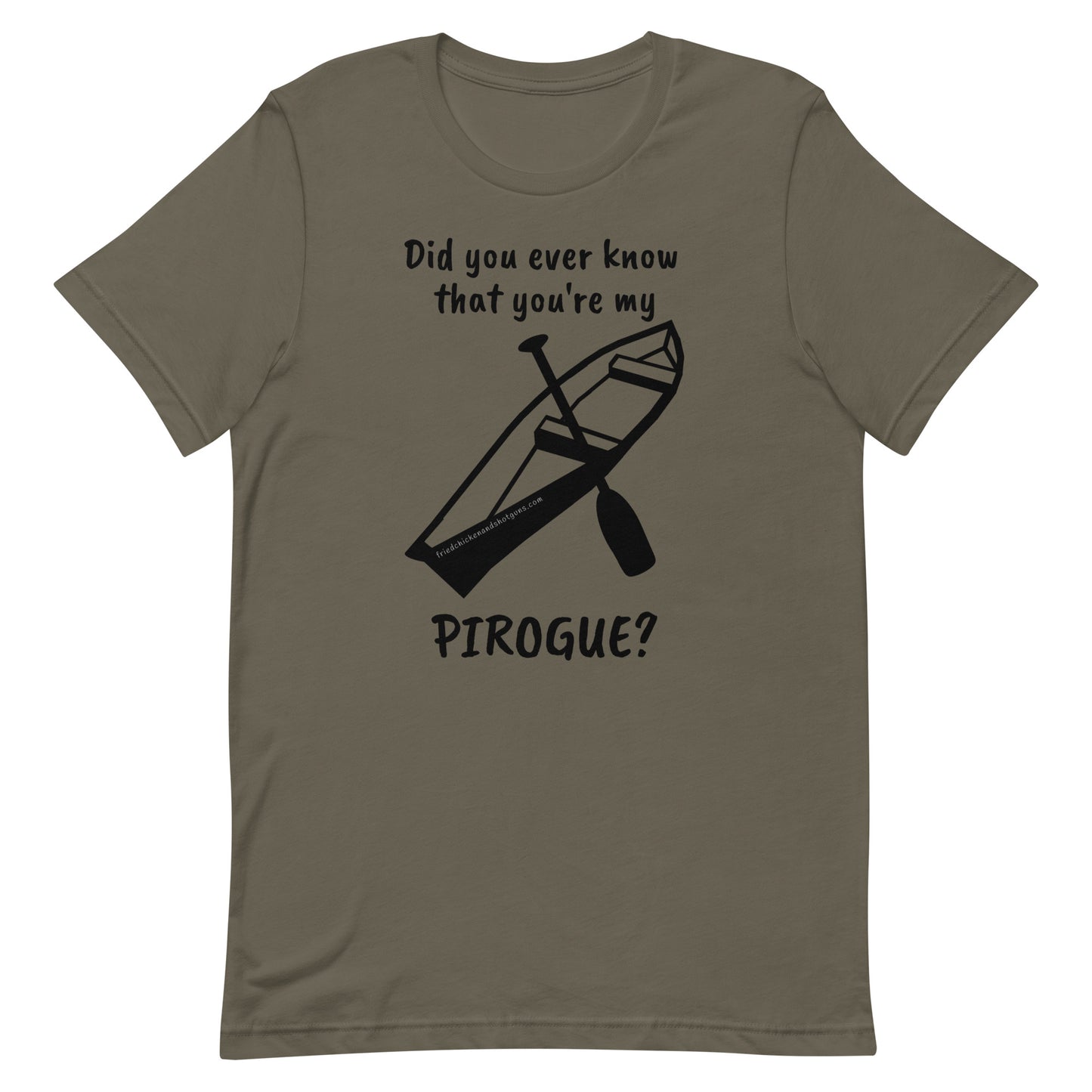 Did you ever know that you're my PIROGUE? (short sleeve/dark logo)