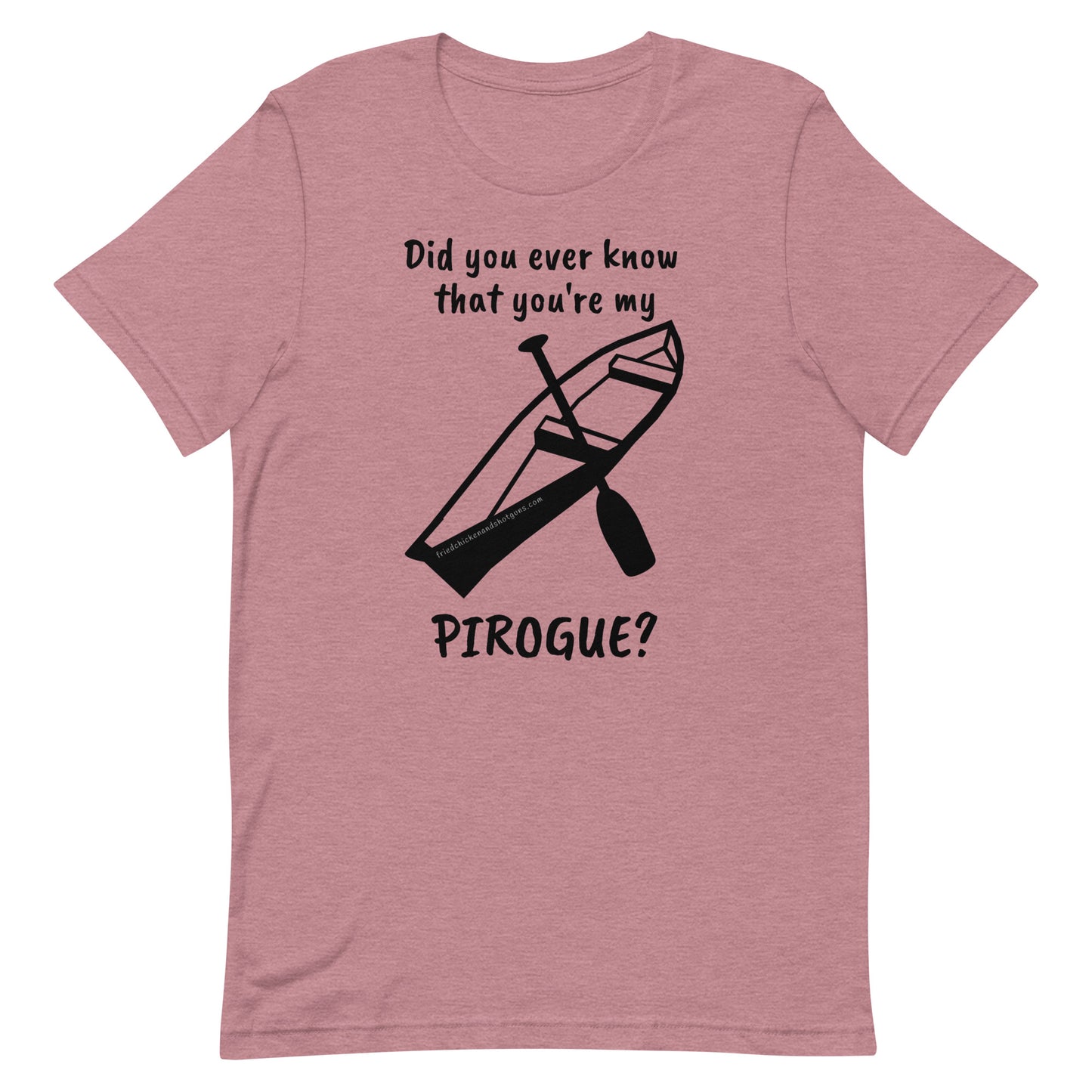 Did you ever know that you're my PIROGUE? (short sleeve/dark logo)